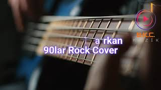 Kış Güneşi  Tarkan  90 lar Rock COVER [upl. by Reilly]