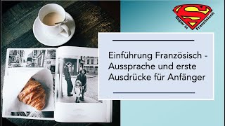 Super in Französisch 1  Einführung Aussprache und erste Ausdrücke für Anfänger Découvertes 1 [upl. by Balough]