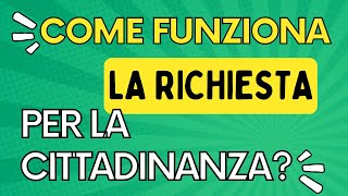 Come funziona la richiesta della cittadinanza italiana [upl. by Avehstab]