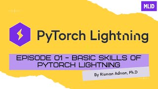 Pytorch Lightning Ep 1Basic Skill Pytorch Lightning by Risman Adnan PhD [upl. by Alyssa]