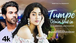 New Song 2024  Tumpe Hain Yakin  Rajkummar Rao  Janhvi Kapoor  New Hindi Song  Romantic Song [upl. by Kabab]