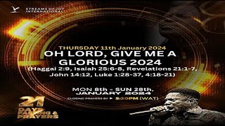 DAY 4  OH LORD GIVE ME A GLORIOUS 2024  21 DAYS FASTING AND PRAYERS  11TH JANUARY 2024 [upl. by Nnylaf549]