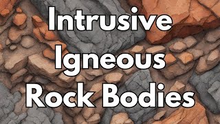 Intrusive Igneous Rock Bodies [upl. by Aokek]