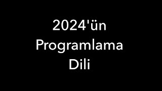 2024ün Programlama Dili [upl. by Toolis]