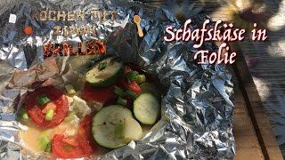 Schafskäse in Folie  Grillrezept [upl. by Sibylle]