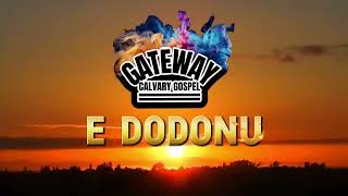 E Dodonu  Gateway Calvary Gospel Vol 2 Fijian Gospel [upl. by Enoval]