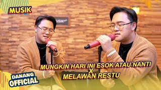 MASHUP quotMUNGKIN HARI INI ESOK ATAU NANTI x MELAWAN RESTUquot  ANNETH x MAHALINI  COVER DANANG [upl. by Etteniuqna890]