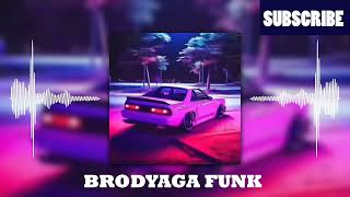 Brodyaga Funk  Slowed and Reverbed  The Remix [upl. by Allehcim976]