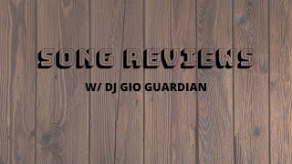 SONG REVIEWS  DJ GIO [upl. by Iatnahs264]