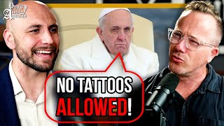 Tattoos BANNED In The Vatican w Jacob Imam [upl. by Ralaigh375]