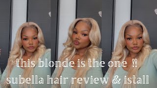 I MAY HAVE FOUND THE PERFECT BLONDE  SUBELLA HAIR REVIEW amp INSTALL [upl. by Piderit]