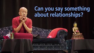 Can you say something about relationships ‒ Dzongsar Khyentse Rinpoche [upl. by Anyaled]