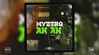 Myztro Ah Ah De Tories Rework [upl. by Hittel]