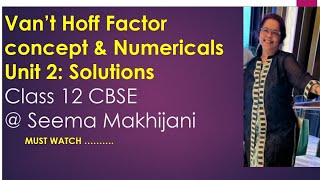 Vant Hoff factor concept class 12 unit 2 Solutions Cbse NCERT seemamakhijani721 [upl. by Chavez]