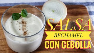 SALSA BECHAMEL CON CEBOLLA  Fácil y Rápida  recetasvenezolanas [upl. by Hatokad]