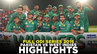 Complete Highlights  Pakistan vs West Indies  Full ODI Series 2016  PCB  M5C2A [upl. by Prady]