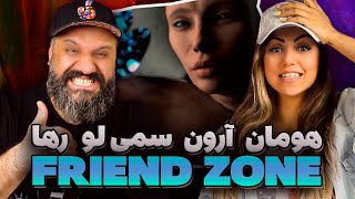 FRIEND ZONE Arown Hoomaan Sami Low amp Raha Reaction ری اکشن فرند زون [upl. by Fatima187]