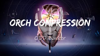 Odd Banker  Orch Compression Chamber Theme [upl. by Adnamma]