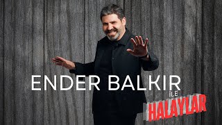 Ender Balkır ile Halaylar [upl. by Hobard226]