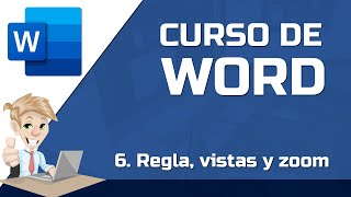 06 Regla vistas y zoom  CURSO DE WORD GRATIS 2022 [upl. by Hachman]