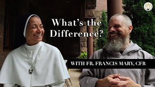 Dominican and Franciscan Life  with Fr Francis Mary CFR [upl. by Blus602]