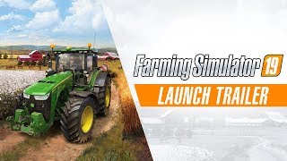 Farming Simulator 19 – Launch Trailer [upl. by Alyak]