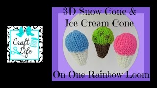 Craft Life 3D Snow Cone  Ice Cream Cone Tutorial on One Rainbow Loom [upl. by Uhn21]