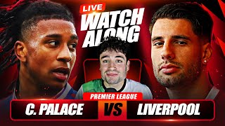 Crystal Palace vs LIVERPOOL LIVE Watchalong [upl. by Rubia]