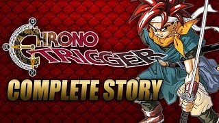 Chrono Trigger Complete Story Explained [upl. by Aneekahs]