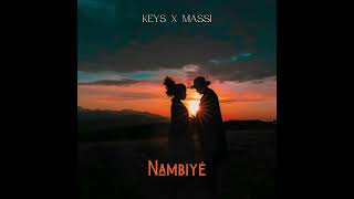 Keys  Nambiyé feat Massi [upl. by Kennie659]