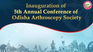 Inauguration of 5th Annual Conference of Odisha Arthroscopy Society [upl. by Burnsed]