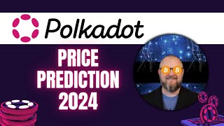 Polkadot Price Prediction 2024 [upl. by Staffan]