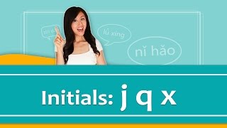 Pinyin Lesson Series 19 Initials Group quotj q xquot Sounds  Yoyo Chinese [upl. by Hars]