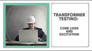 Transformer Testing  Core Loss and Excitation [upl. by Cirillo]