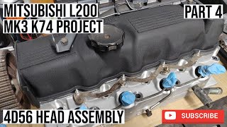 Mitsubishi L200 MK3 K74 Head Assembly 4D56  Part 4 [upl. by Goulet516]