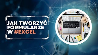 Krok po kroku Jak tworzyć formularze w Excelu dla początkujących [upl. by Belding103]