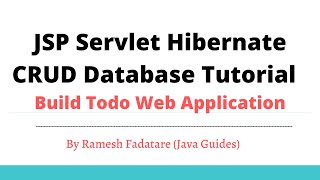 JSP Servlet Hibernate CRUD Database Tutorial  Build Todo Web Application [upl. by Etessil]