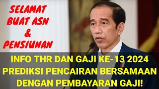 THR DAN GAJI KE13 2024  SELAIN ADA KENAIKAN DIPREDIKSI JADWAL CAIR BERSAMAAN PENERIMAAN GAJI [upl. by Joane991]