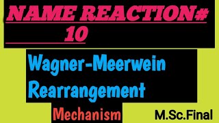 Wagner Meerwein Rearrangement Mechanism [upl. by Anovad]