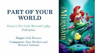 Part of Your World Full song with lyrics  From Disneys The Little Mermaid [upl. by Adnana472]