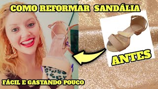 COMO REFORMAR SANDÁLIA  DIY [upl. by Eniamraj]