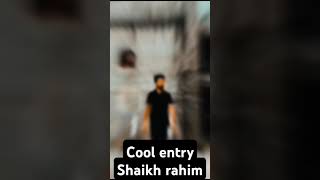 cool entry of my hero Mr Shaikh Rahim  Shaikh Shayan  shorts [upl. by Ndnarb762]