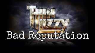 THIN LIZZY  Bad Reputation Lyric Video [upl. by Eniamraj842]