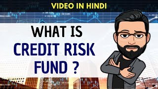 What is Credit Risk Fund  Hindi [upl. by Artemus]