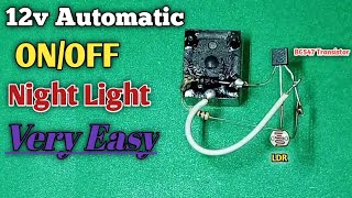 How To Make Simple Automatic Night Lamp With BC547 Transistor  LDR Relay night light Project [upl. by Llenrahs]