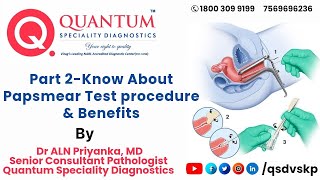 Part 2 Video of Pap Smear Test Procedure amp Benefits by Quantums Sr consultant pathologist [upl. by Maltzman]