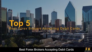 Best Forex Brokers Accepting Debit Cards📈 [upl. by Tanitansy]