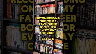 recommending a new fave queer book for every day of pride day 11 bookrecommendations [upl. by Annahsat108]