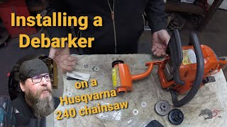 Installing A Debarker On A Chainsaw [upl. by Flint]