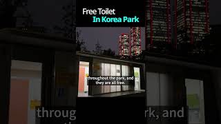 Free Toilet In Hanriver Park Yeouido Seoul Korea [upl. by Niamjneb]